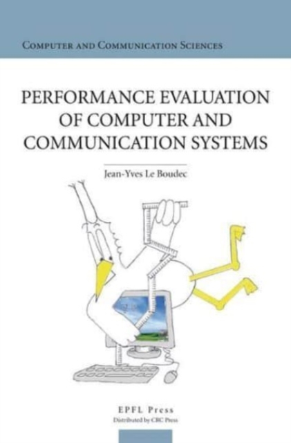 Performance Evaluation of Computerand Communication Systems, Paperback / softback Book