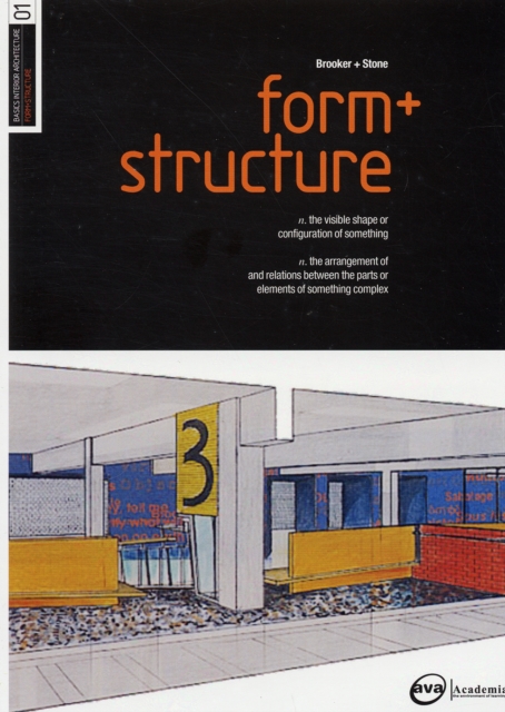 Basics Interior Architecture 01: Form and Structure : the Organisation of Interior Space, Paperback Book
