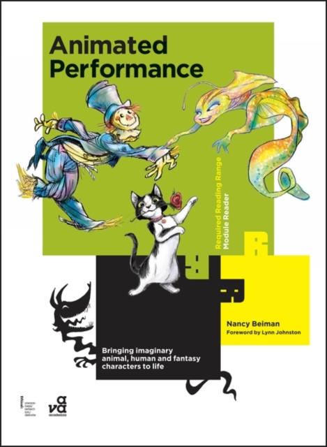Animated Performance : Bringing Imaginary Animal, Human and Fantasy Characters to Life, Paperback Book