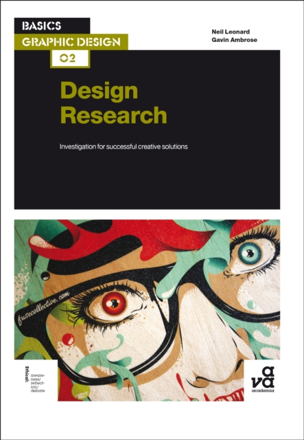 Basics Graphic Design 02: Design Research : Investigation for Successful Creative Solutions, PDF eBook