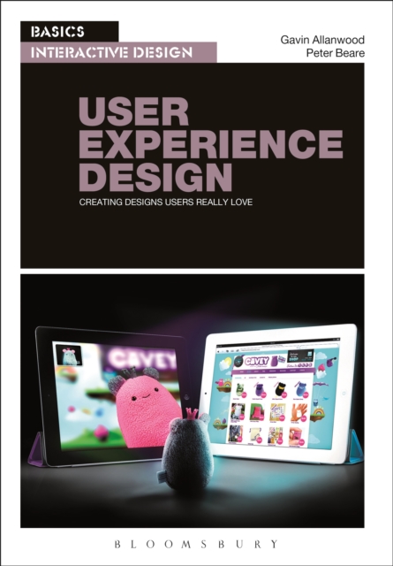 Basics Interactive Design: User Experience Design : Creating Designs Users Really Love, PDF eBook