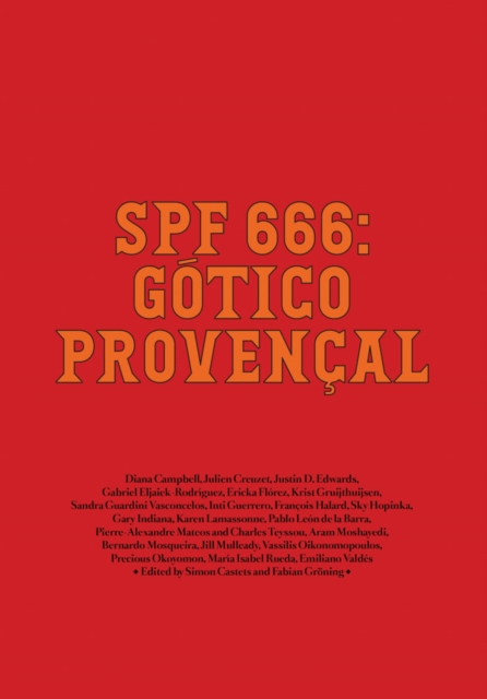 Spf 666: G?tico Proven?al : Tropical Gothic Worldwide, Hardback Book