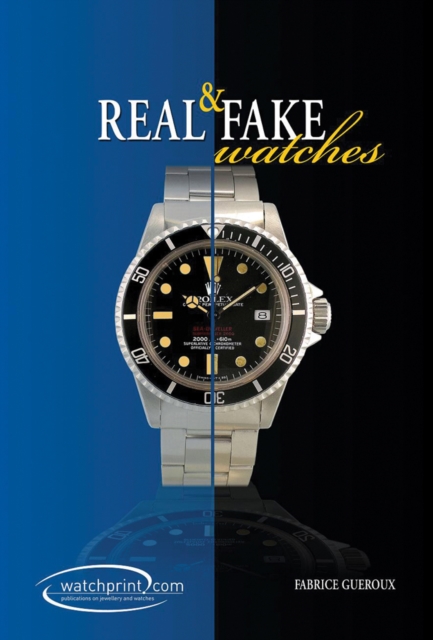 Real and Fake Watches, Hardback Book
