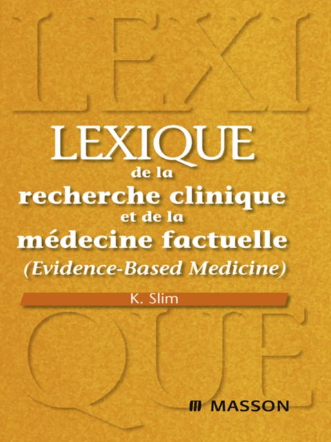 Lexique de la recherche clinique et de la medecine factuelle : (Evidence-based medicine), EPUB eBook