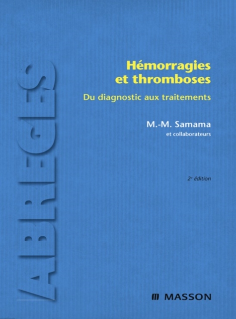 Hemorragies et thromboses : Du diagnostic aux traitements, EPUB eBook