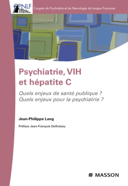 Psychiatrie, VIH et hepatite C : Quels enjeux de sante publique ? Quels enjeux pour la psychiatrie ?, EPUB eBook