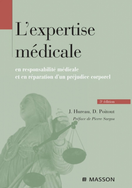 L'expertise medicale : en responsabilite medicale et en reparation du prejudice corporel, EPUB eBook