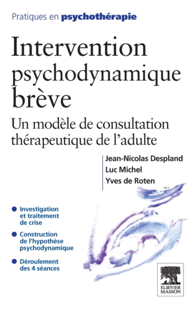 Intervention psychodynamique breve : Un modele de consultation therapeutique de l'adulte, EPUB eBook