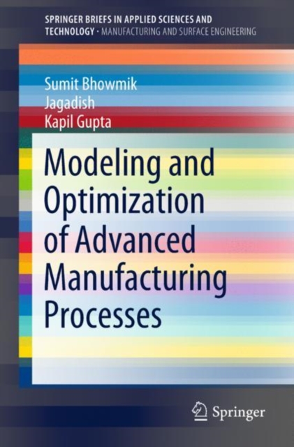 Modeling and Optimization of Advanced Manufacturing Processes, EPUB eBook