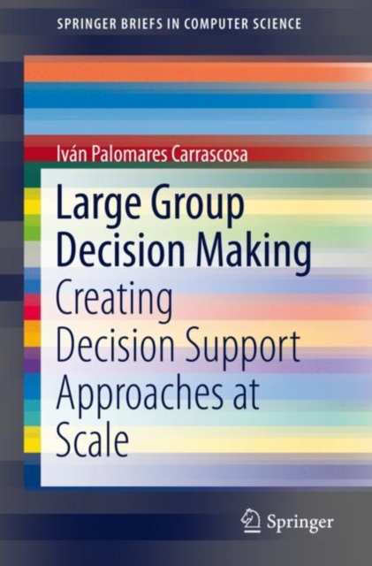 Large Group Decision Making : Creating Decision Support Approaches at Scale, EPUB eBook