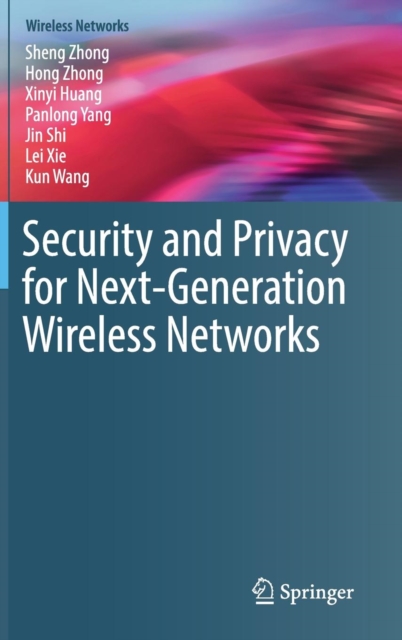 Security and Privacy for Next-Generation Wireless Networks, Hardback Book