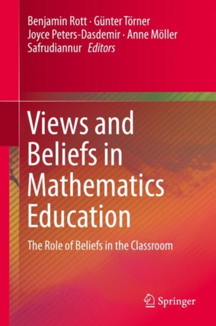 Views and Beliefs in Mathematics Education : The Role of Beliefs in the Classroom, EPUB eBook