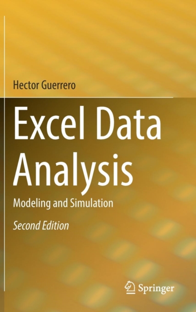 Excel Data Analysis : Modeling and Simulation, Hardback Book