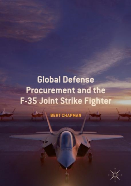 Global Defense Procurement and the F-35 Joint Strike Fighter, EPUB eBook