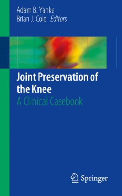 Joint Preservation of the Knee : A Clinical Casebook, Paperback / softback Book