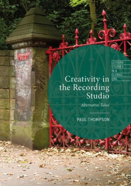 Creativity in the Recording Studio : Alternative Takes, EPUB eBook