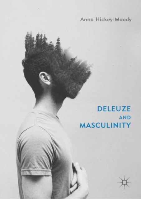 Deleuze and Masculinity, Hardback Book