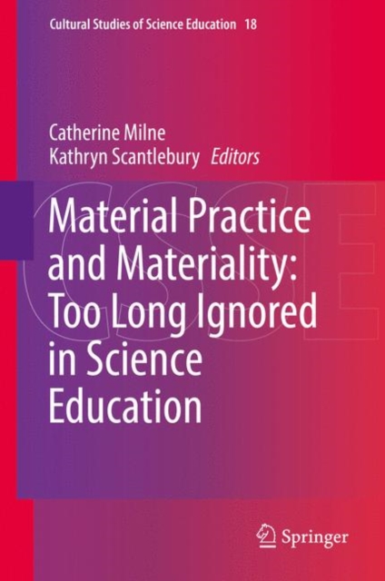 Material Practice and Materiality: Too Long Ignored in Science Education, EPUB eBook