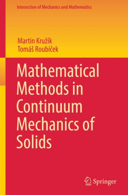 Mathematical Methods in Continuum Mechanics of Solids, Paperback / softback Book