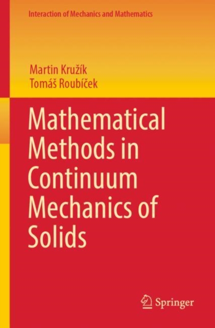 Mathematical Methods in Continuum Mechanics of Solids, PDF eBook
