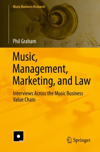 Music, Management, Marketing, and Law : Interviews Across the Music Business Value Chain, EPUB eBook