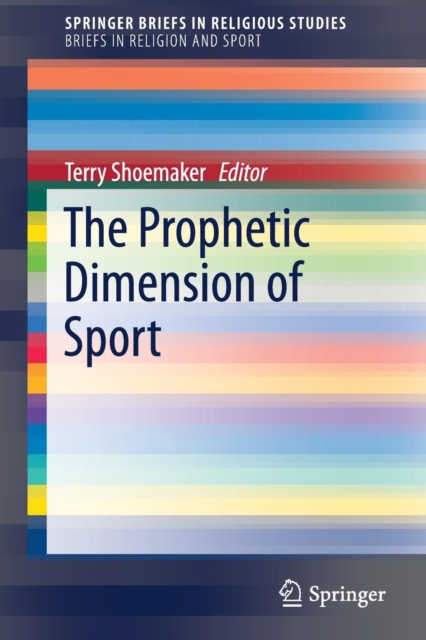 The Prophetic Dimension of Sport, Paperback / softback Book