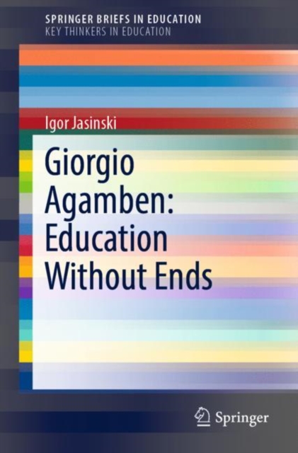 Giorgio Agamben: Education Without Ends, EPUB eBook