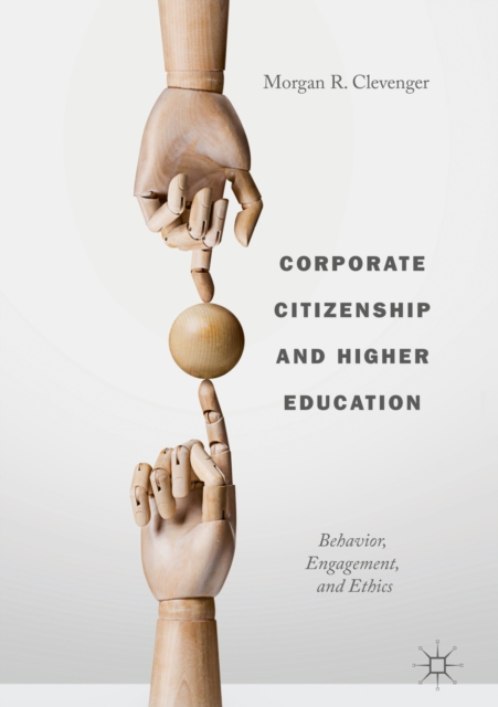 Corporate Citizenship and Higher Education : Behavior, Engagement, and Ethics, EPUB eBook