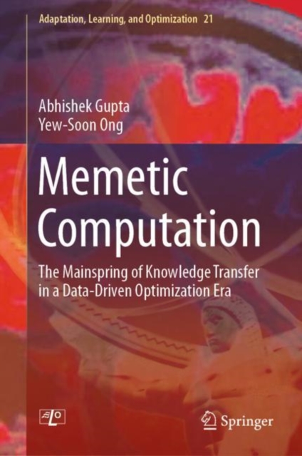 Memetic Computation : The Mainspring of Knowledge Transfer in a Data-Driven Optimization Era, EPUB eBook