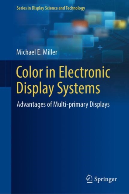 Color in Electronic Display Systems : Advantages of Multi-primary Displays, EPUB eBook