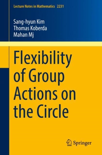 Flexibility of Group Actions on the Circle, Paperback / softback Book