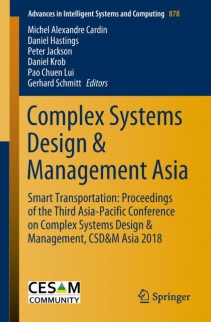 Complex Systems Design & Management Asia : Smart Transportation: Proceedings of the Third Asia-Pacific Conference on Complex Systems Design & Management, CSD&M Asia 2018, EPUB eBook