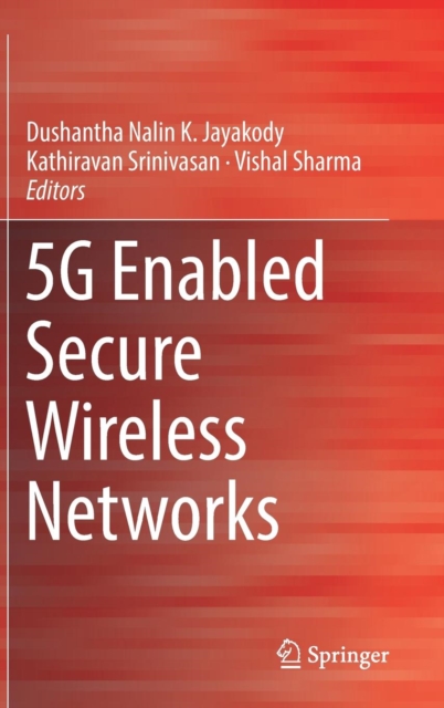 5G Enabled Secure Wireless Networks, Hardback Book