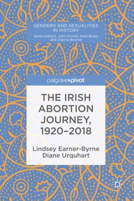 The Irish Abortion Journey, 1920-2018, EPUB eBook