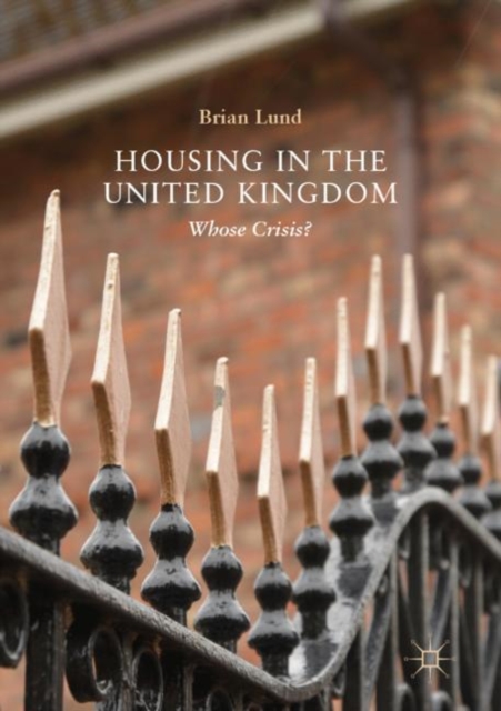 Housing in the United Kingdom : Whose Crisis?, Paperback / softback Book