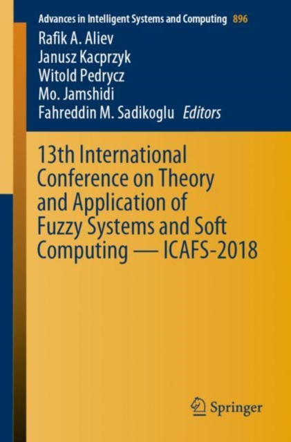 13th International Conference on Theory and Application of Fuzzy Systems and Soft Computing - ICAFS-2018, EPUB eBook