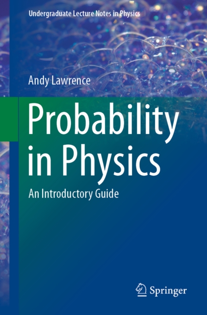 Probability in Physics : An Introductory Guide, EPUB eBook