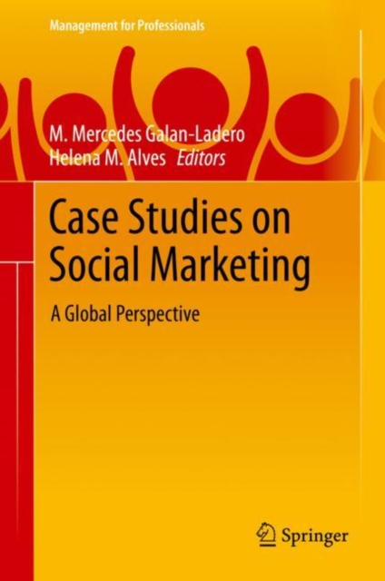 Case Studies on Social Marketing : A Global Perspective, Hardback Book