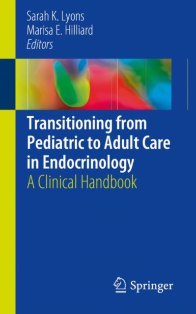 Transitioning from Pediatric to Adult Care in Endocrinology : A Clinical Handbook, EPUB eBook
