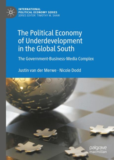 The Political Economy of Underdevelopment in the Global South : The Government-Business-Media Complex, EPUB eBook