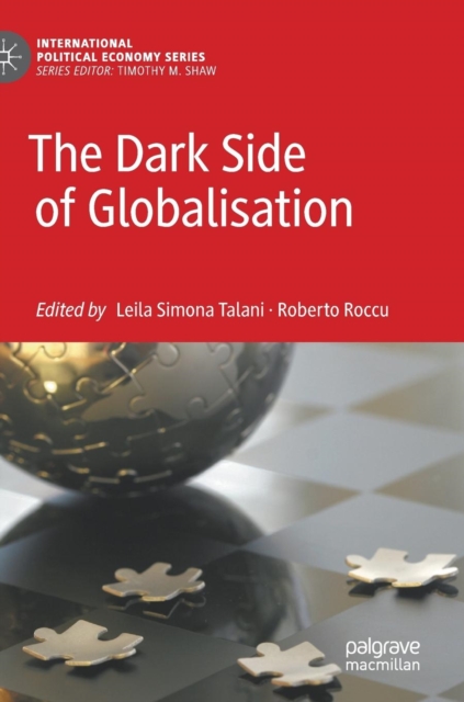 The Dark Side of Globalisation, Hardback Book