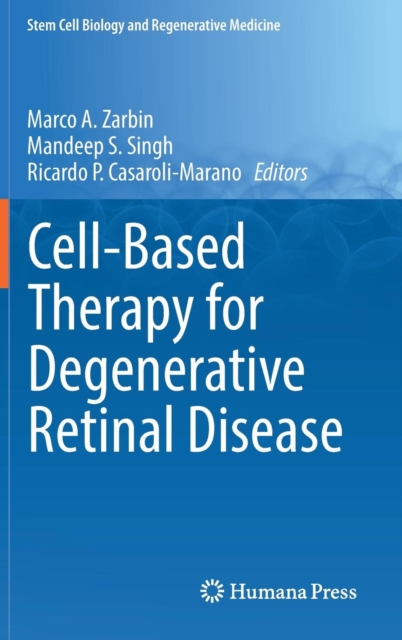 Cell-Based Therapy for Degenerative Retinal Disease, Hardback Book