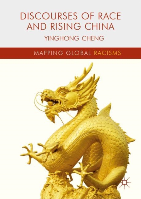 Discourses of Race and Rising China, Hardback Book