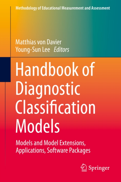 Handbook of Diagnostic Classification Models : Models and Model Extensions, Applications, Software Packages, EPUB eBook