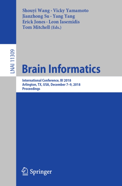 Brain Informatics : International Conference, BI 2018, Arlington, TX, USA, December 7-9, 2018, Proceedings, EPUB eBook