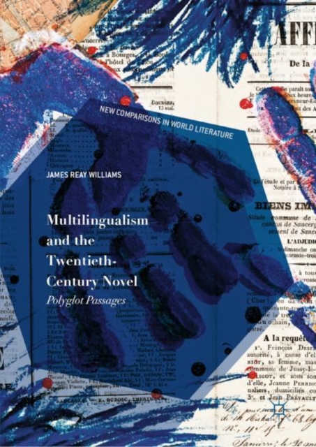 Multilingualism and the Twentieth-Century Novel : Polyglot Passages, Hardback Book