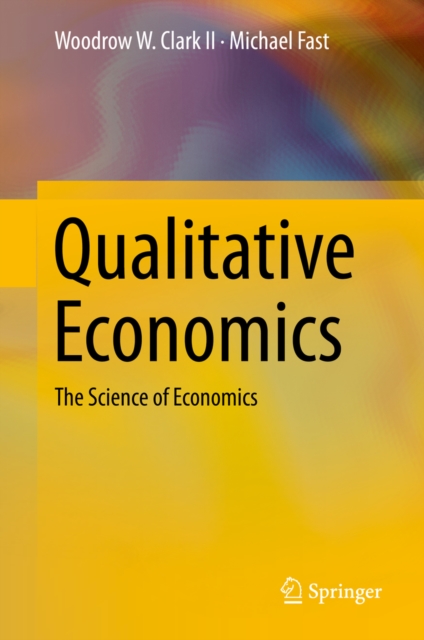 Qualitative Economics : The Science of Economics, EPUB eBook