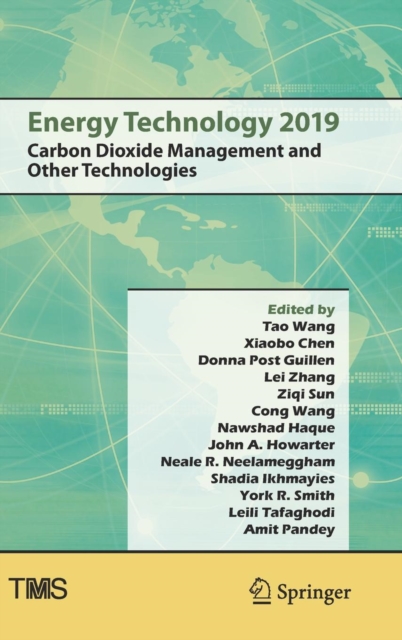 Energy Technology 2019 : Carbon Dioxide Management and Other Technologies, Hardback Book
