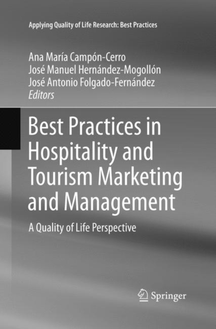 Best Practices in Hospitality and Tourism Marketing and Management : A Quality of Life Perspective, Paperback / softback Book