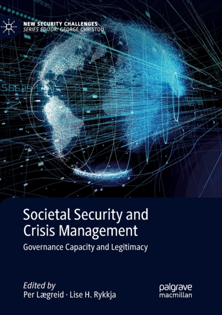 Societal Security and Crisis Management : Governance Capacity and Legitimacy, Paperback / softback Book